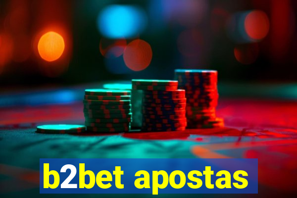 b2bet apostas